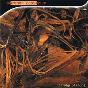 Lawrence Casserley - The Edge Of Chaos Album