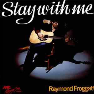 Raymond Froggatt - Stay With Me Album