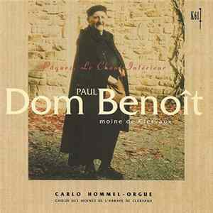 Dom Paul Benoit - Carlo Hommel - Chœur Des Moines De L'Abbaye De Clervaux - Pâques, Le Chant Intérieur Album