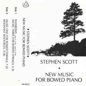 Stephen Scott - New Music For Bowed Piano Album