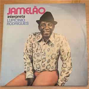 Jamelão Interpreta Lupicínio Rodrigues - Jamelão Interpreta Lupicínio Rodrigues Album
