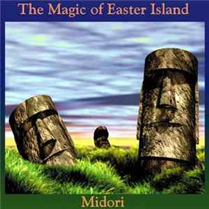 Midori - The Magic Of Easter Island Album