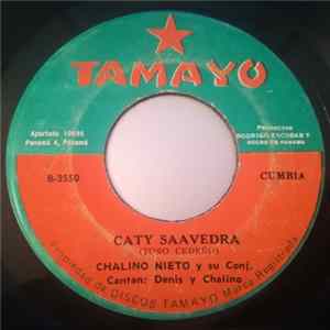 Chalino Nieto Y Su Conj. - Un Cariño Que Yo Tuve / Caty Saavedra Album