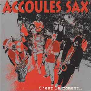 Accoules Sax - C'est Le Moment Album
