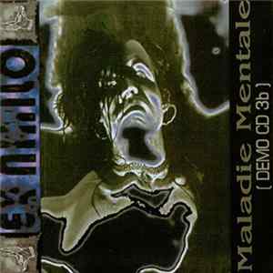 Ex-Nihilo - Maladie Mentale (Demo CD 3b) Album