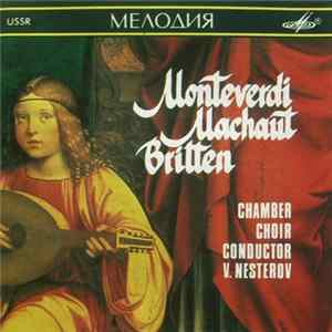 Monteverdi / Machaut / Britten , Conductor V. Nesterov - Mass No. 2 / Messe De Nostre Damme / A Ceremony Of Carols Album