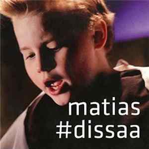 Matias - #dissaa Album