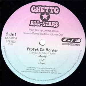 Ghetto All-Stars - Protek Da Border / Indirect Thinkin' Album