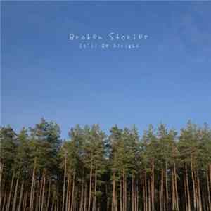 Broken Stories - It'll Be Alright Album