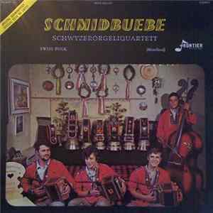 Schmidbuebe Schwyzerörgeliquartett - Spezial Schwingfest Album