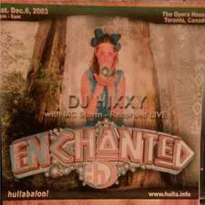 DJ Hixxy With MC Storm - Enchanted (Live) Album