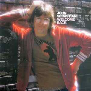 John Sebastian - Welcome Back Album