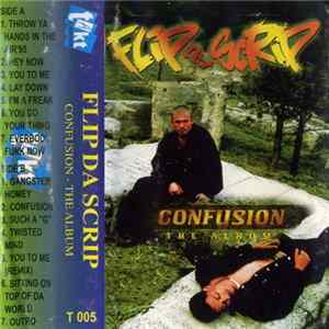 Flip Da Scrip - Confusion - The Album Album
