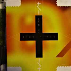 Plus / Minus - Let's Build A Fire Album
