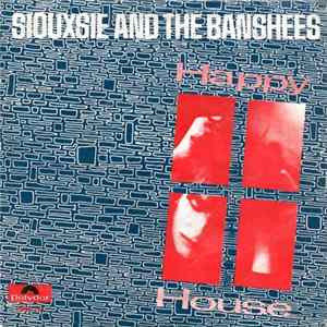 Siouxsie And The Banshees - Happy House Album