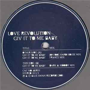 Love Revolution - Giv It To Me Baby Album