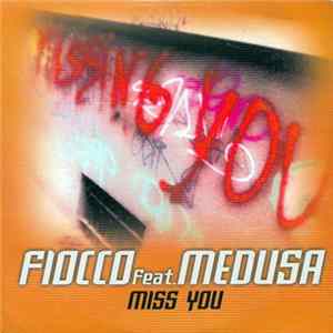 Fiocco Feat. Medusa - Miss You Album