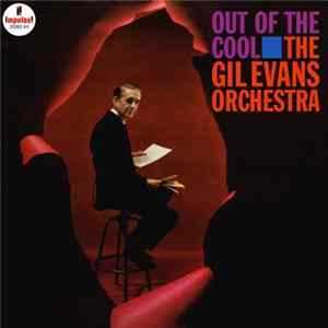 The Gil Evans Orchestra - Out Of The Cool Album