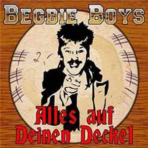Begbie Boys - Alles Auf Deinen Deckel Album