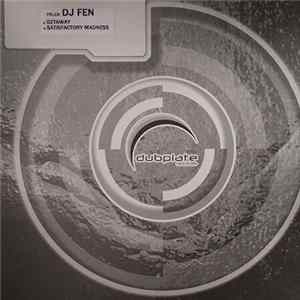 DJ Fen - Getaway / Satisfactory Madness Album