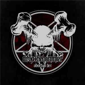 Dropthehammer - Abortus Dei Album