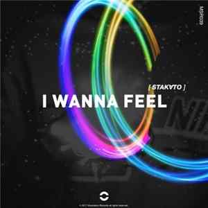 Stakato - I Wanna Feel Album