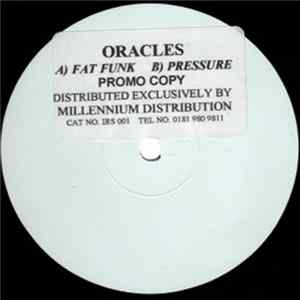Oracles - Fat Funk / Pressure Album