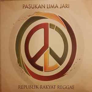 Republik Rakyat Reggae - Pasukan Lima Jari Album