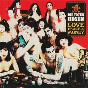 Die Toten Hosen - Love, Peace & Money Album