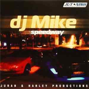 DJ Mike - Speedway Album