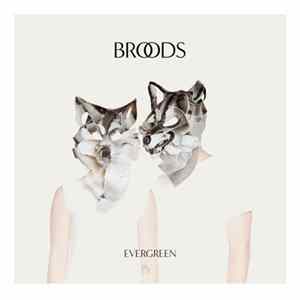 Broods - Evergreen Album