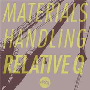 Relative Q - Materials Handling Album