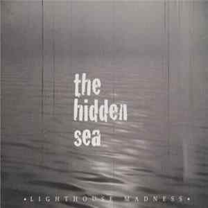 The Hidden Sea - Lighthouse Madness Album