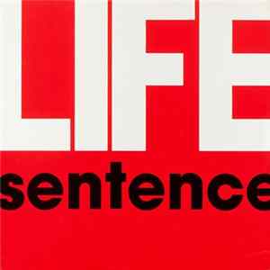 Life Sentence - Life Sentence Album