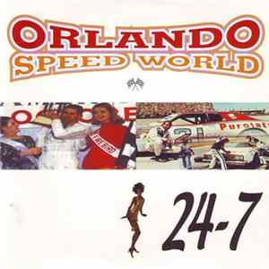 Orlando Speed World - 24-7 Album