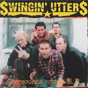 Swingin' Utters - The Sounds Wrong E.P. Album