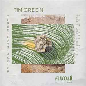 Tim Green - "Three Days Ago" EP Album