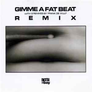 Digital Boy - Gimme A Fat Beat Album