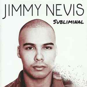 Jimmy Nevis - Subliminal Album