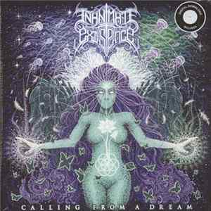 Inanimate Existence - Calling From A Dream Album