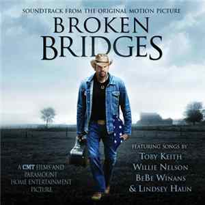 Various - Soundtrack From The Original Motion Picture Broken Bridges Album