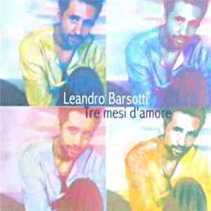 Leandro Barsotti - Tre Mesi D'Amore Album