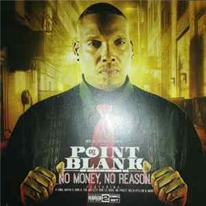 OG Point Blank The Bull - No Money, No Reason Album