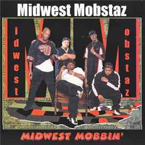 Midwest Mobstaz - Midwest Mobbin Album