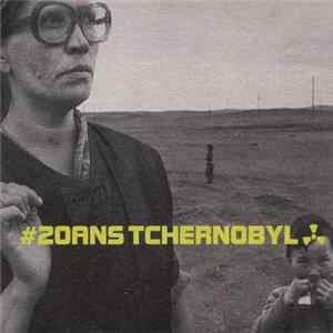 Various - #20 Ans Tchernobyl Album