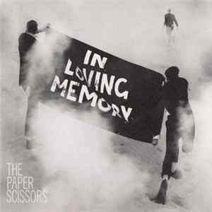 The Paper Scissors - In Loving Memory Album