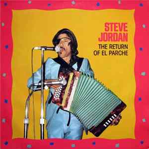 Steve Jordan - The Return Of El Parche Album
