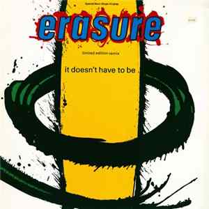 Erasure - It Doesn't Have To Be (Limited Edition Remix) Album