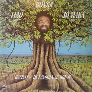 Bonga / Tião / Jó Maka - Racines / De L'Angola Au Brésil Album
