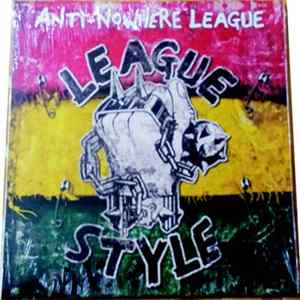 Anti-Nowhere League - League Style (Loosen Up Volume 1) Album